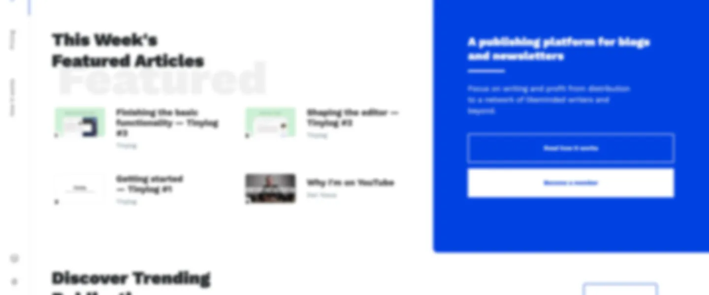 Publishing Platform for Blogs and Newsletters