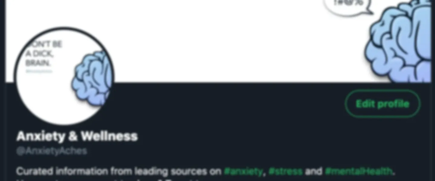 Anxiety & Wellness Twitter Account 