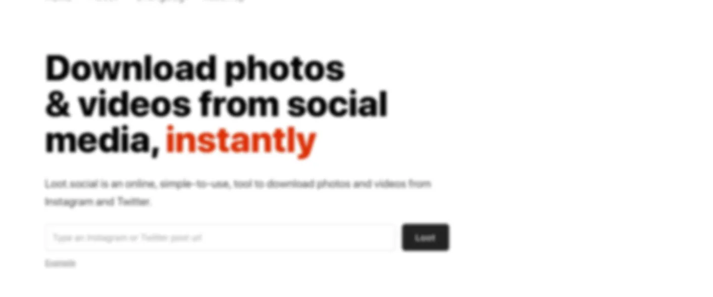 Download photos & videos from social media, instantly