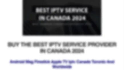 Iptv Subscriptions In Canada